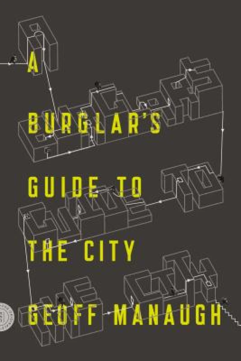 A Burglar''s Guide to the City