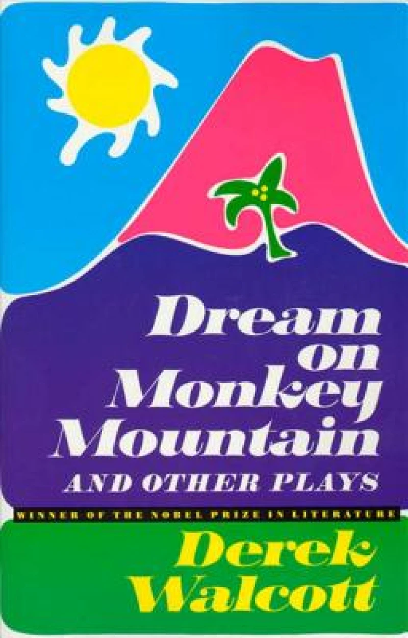 "Dream on Monkey Mountain" and Other Plays
