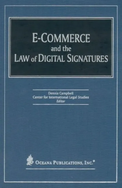 E-Commerce and the Law of Digital Signatures