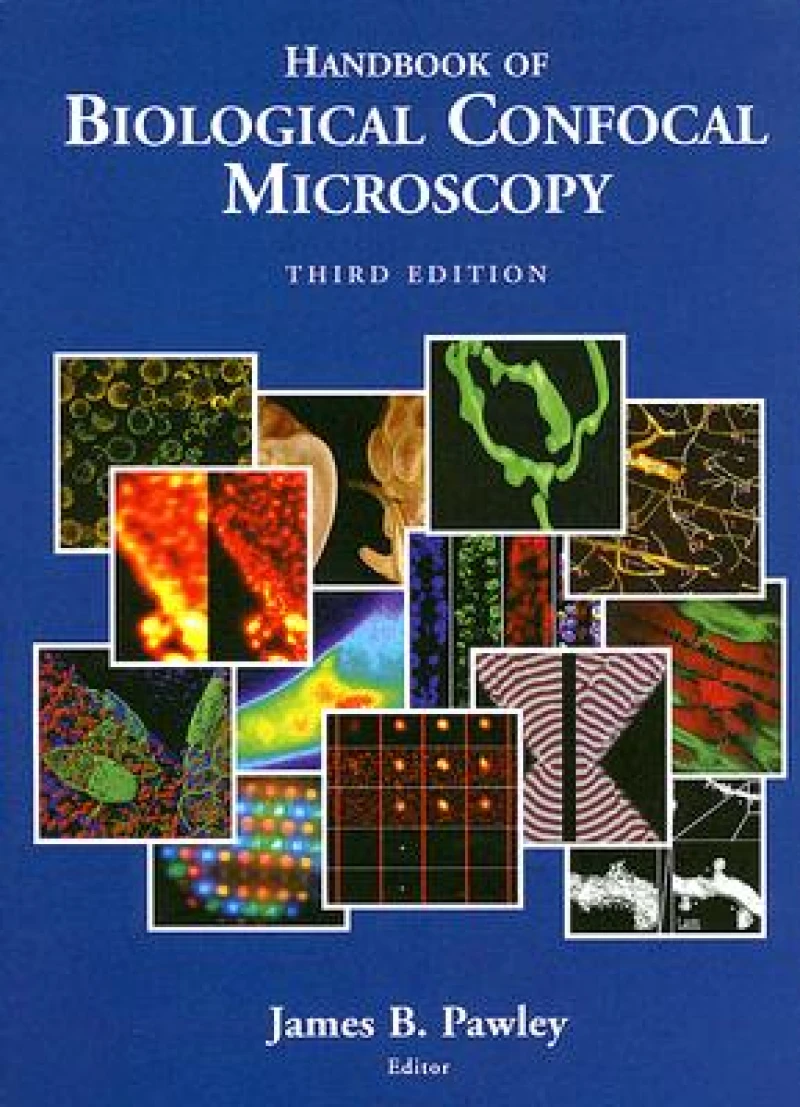 Handbook of Biological Confocal Microscopy