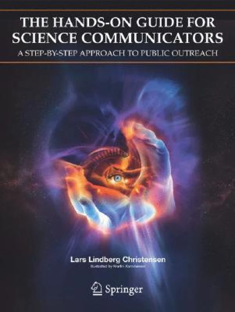 The Hands-on Guide to Science Communicators