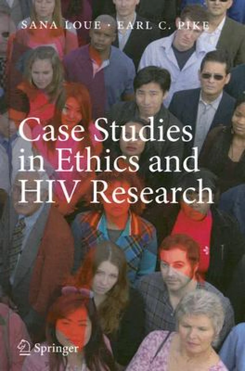 Case Studies in Ethics and HIV Research