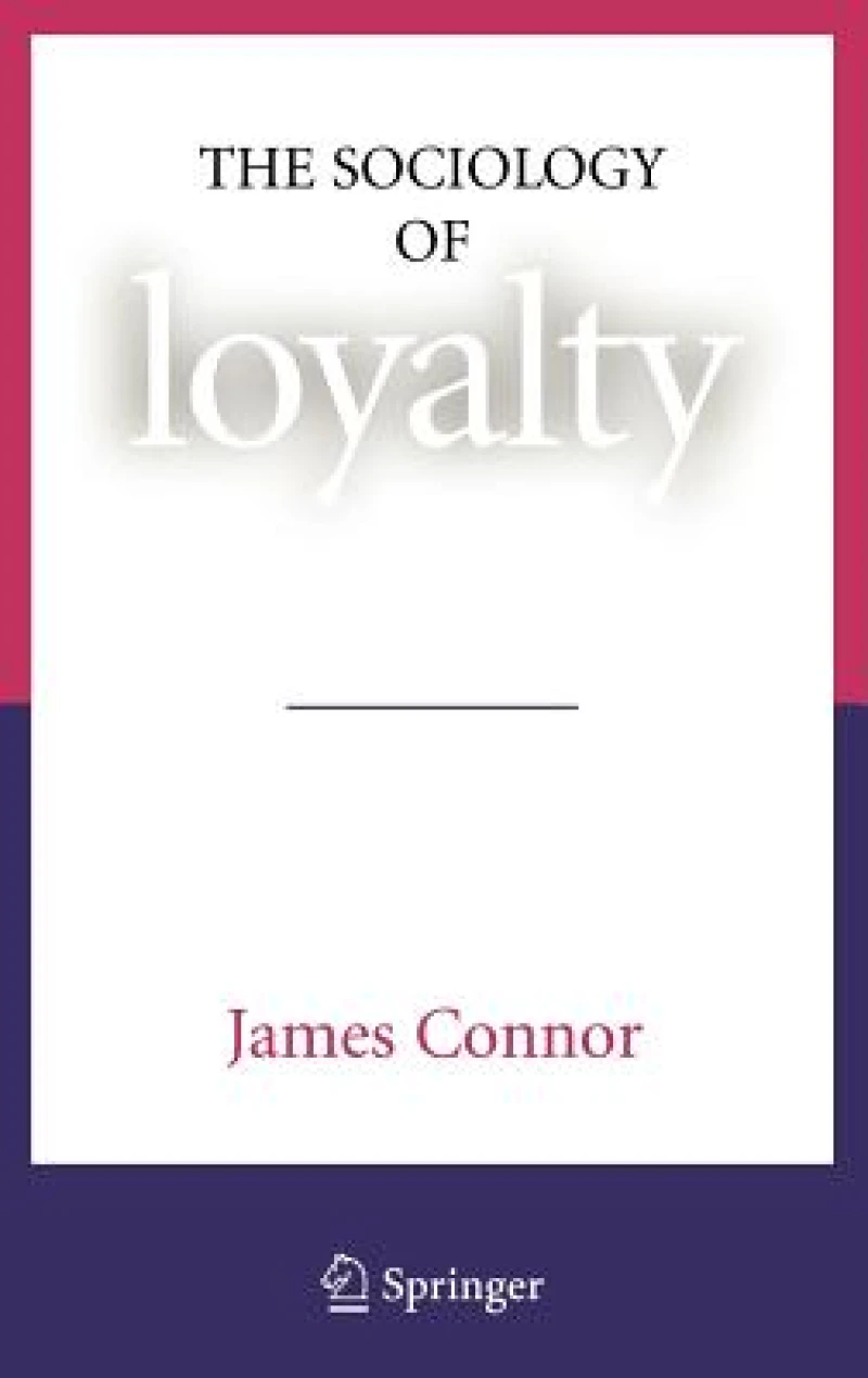 The Sociology of Loyalty