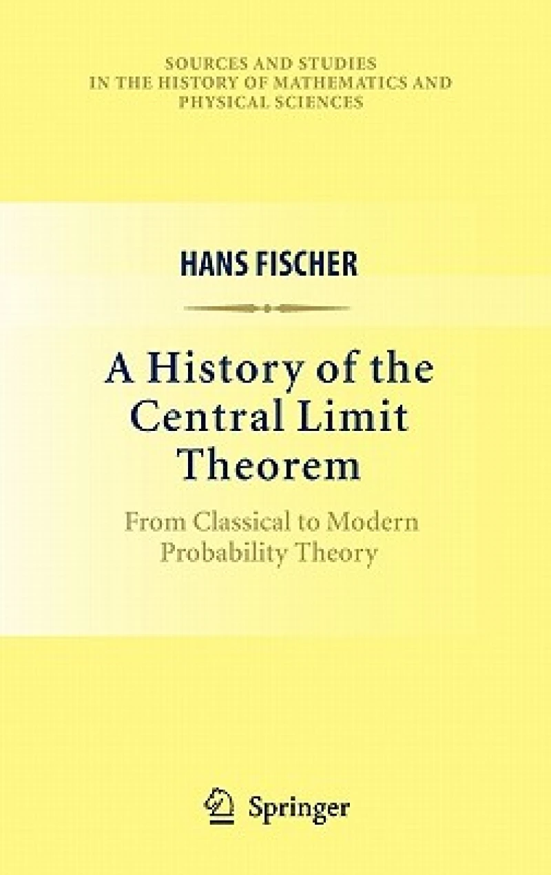A History of the Central Limit Theorem