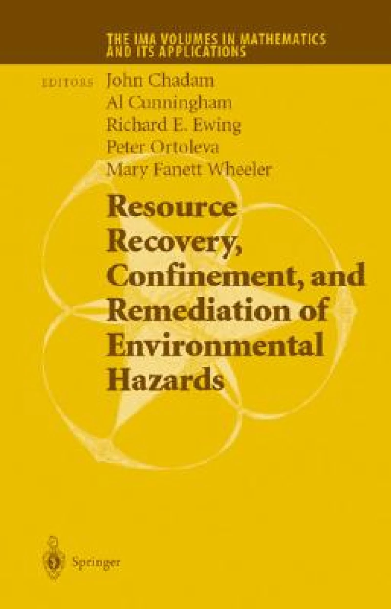 Resource Recovery, Confinement, and Remediation of Environmental Hazards