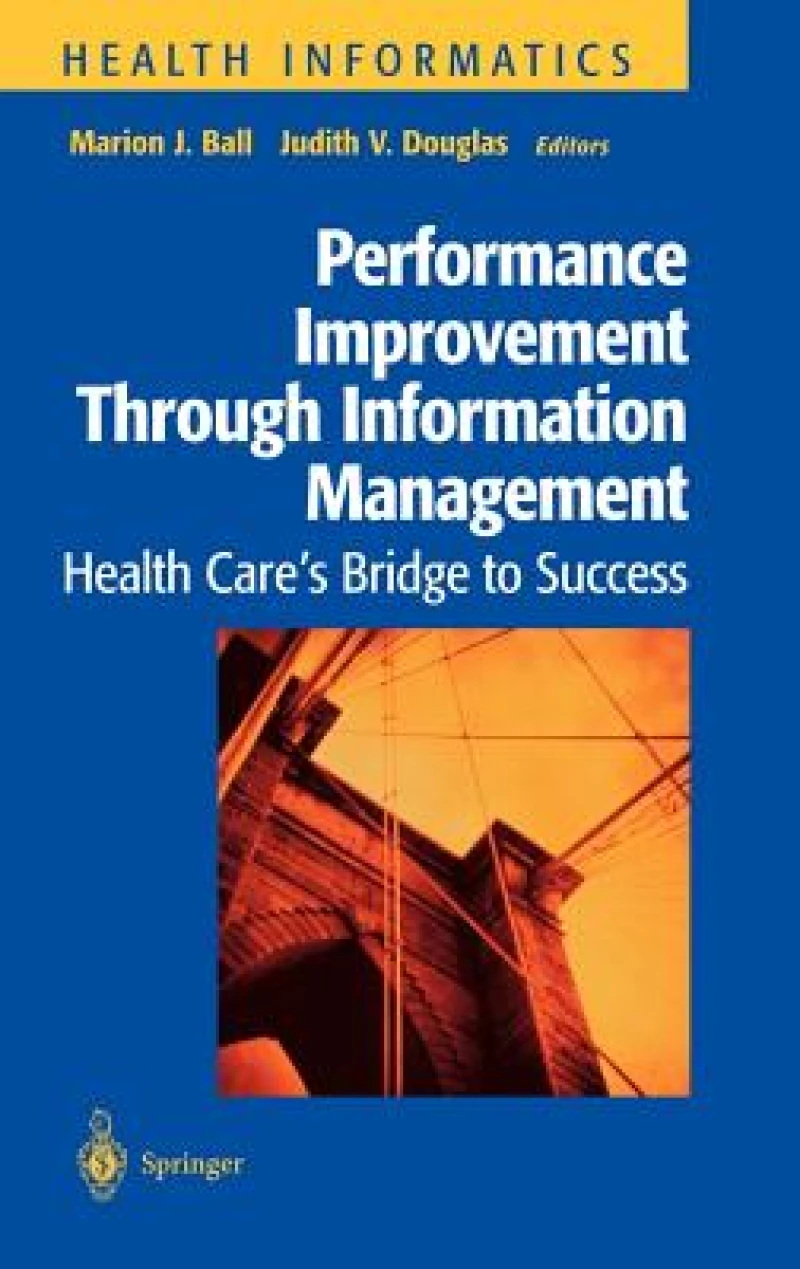Performance Improvement Through Information Management