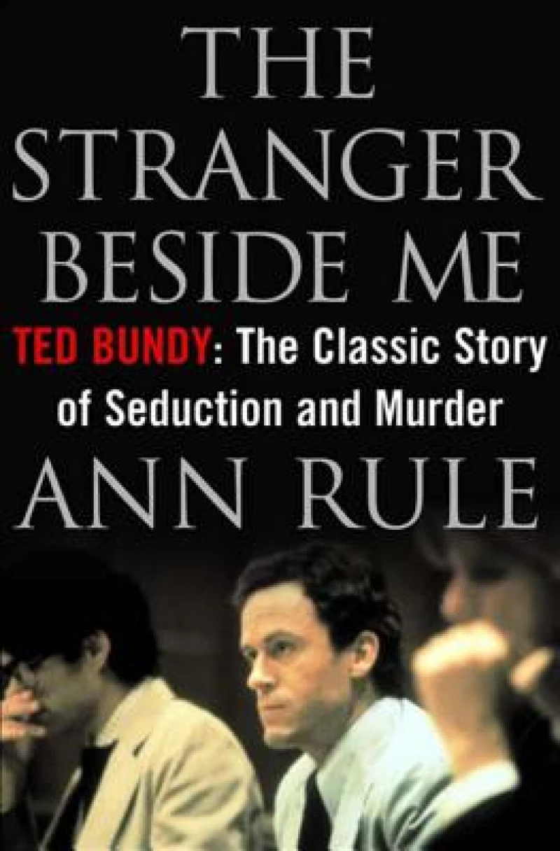 The Stranger beside ME - Ted Bundy - the Classic Case of Serial Murder - 20th Anniversary