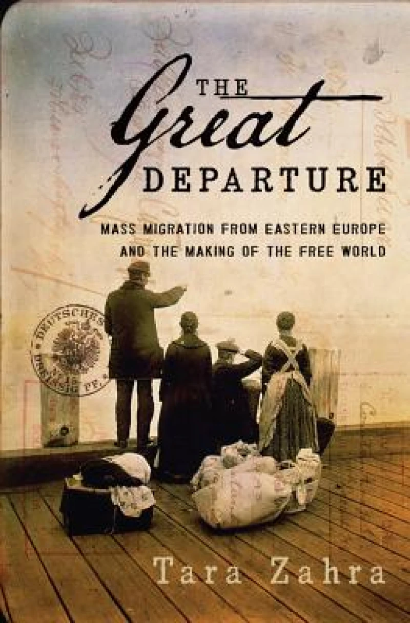 The Great Departure – Mass Migration from Eastern Europe and the Making of the Free World