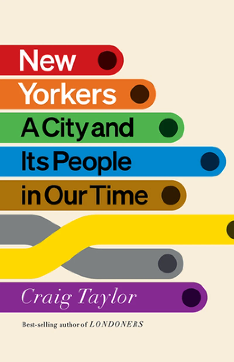 New Yorkers - A City and Its People in Our Time