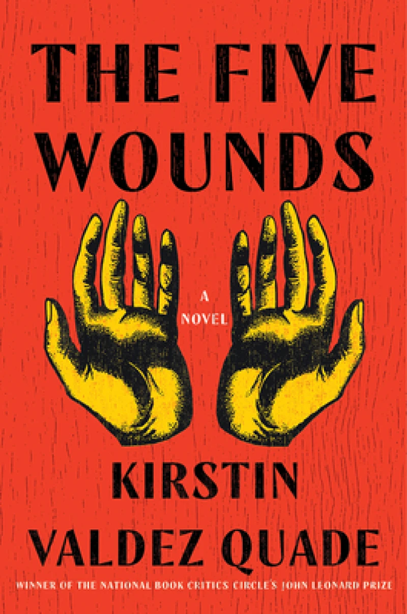 The Five Wounds - A Novel