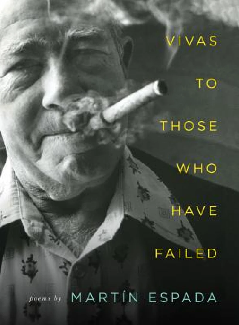 Vivas to Those Who Have Failed - Poems