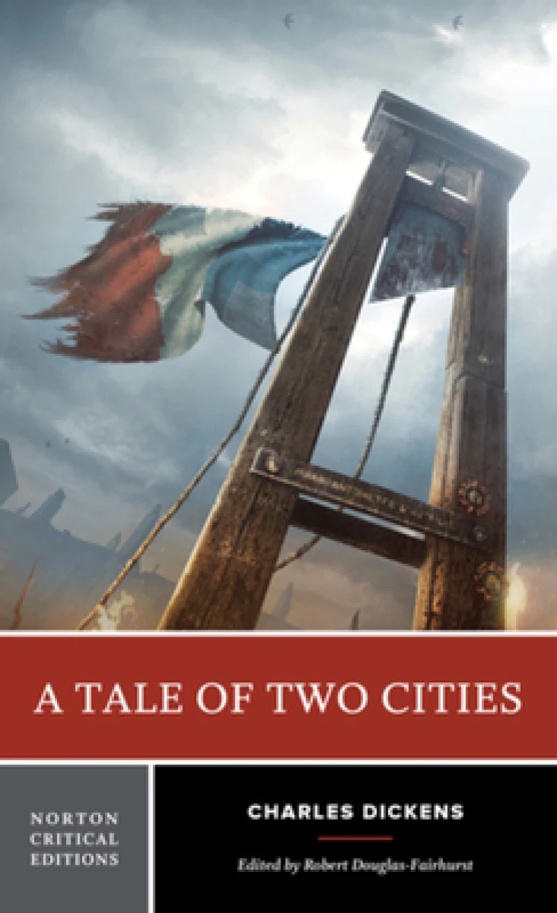 A Tale of Two Cities – A Norton Critical Edition