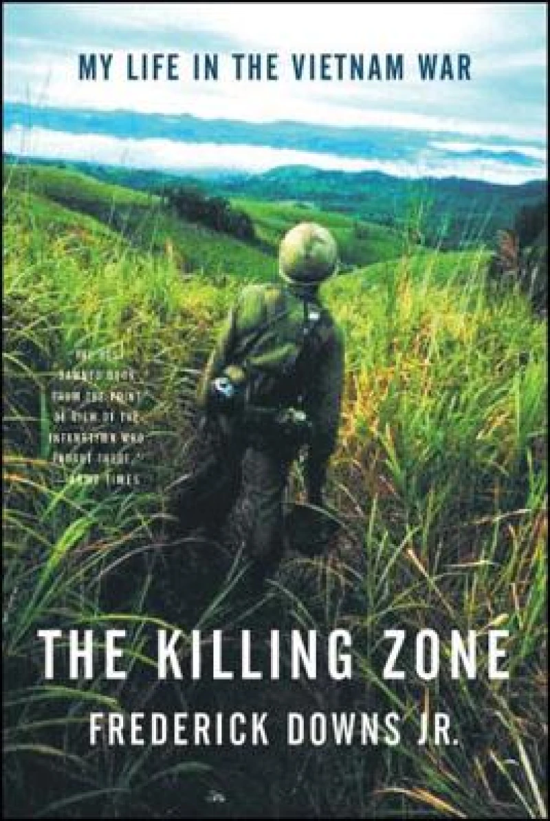 The Killing Zone - My Life in the Vietnam War