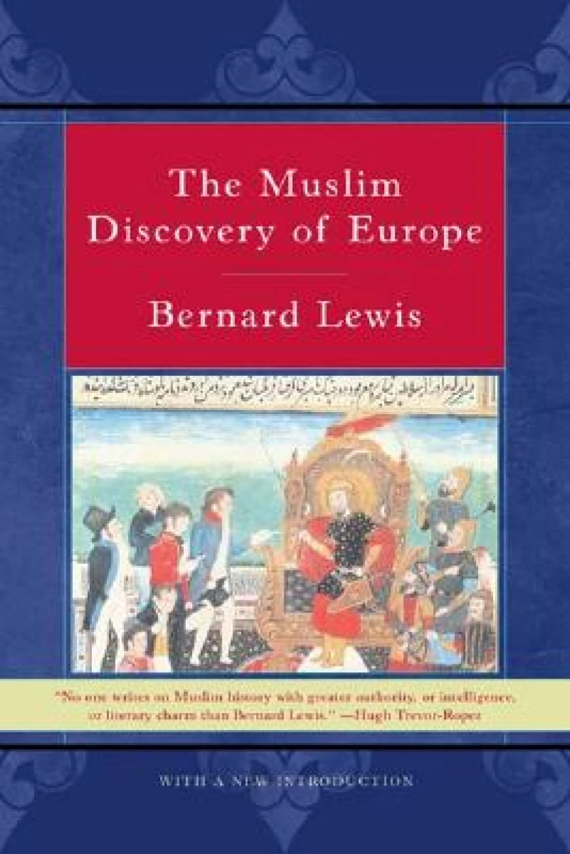 The Muslim Discovery of Europe