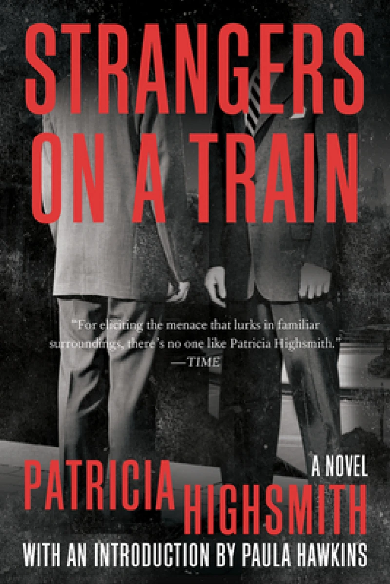 Strangers on a Train - A Novel