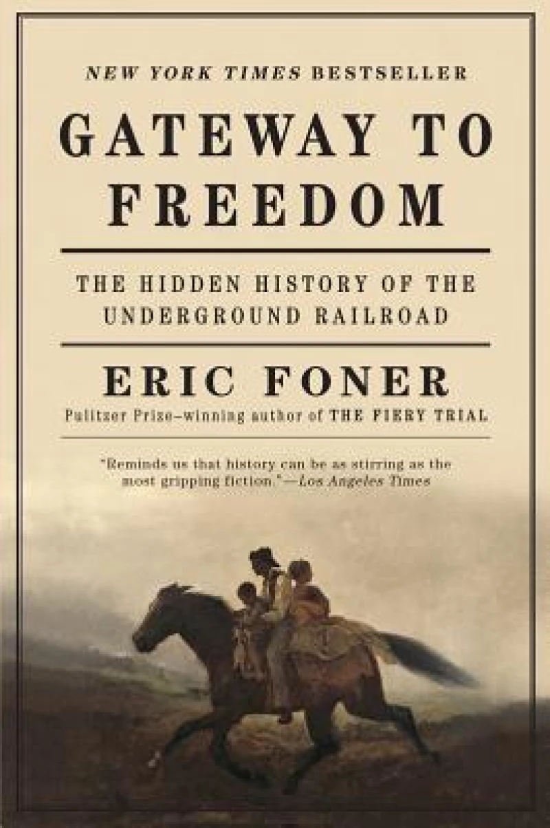 Gateway to Freedom - The Hidden History of the Underground Railroad