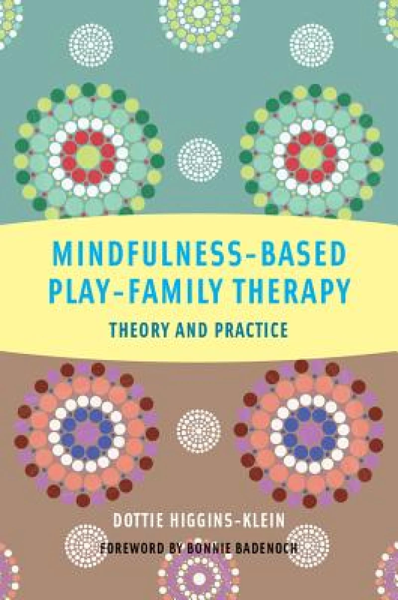 Mindfulness-Based Play-Family Therapy