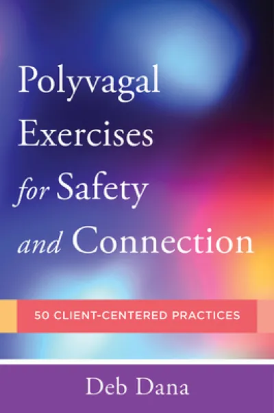 Polyvagal Exercises for Safety and Connection