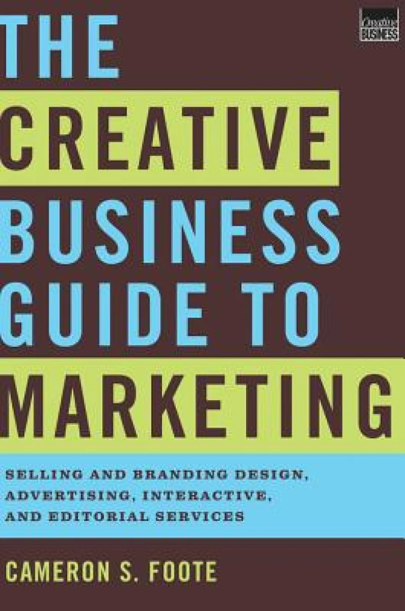 The Creative Business Guide to Marketing