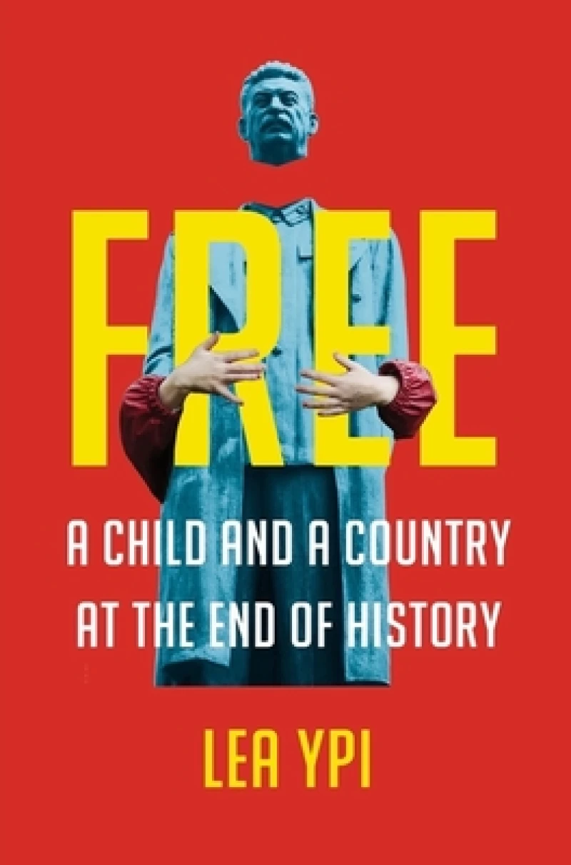 Free - A Child and a Country at the End of History