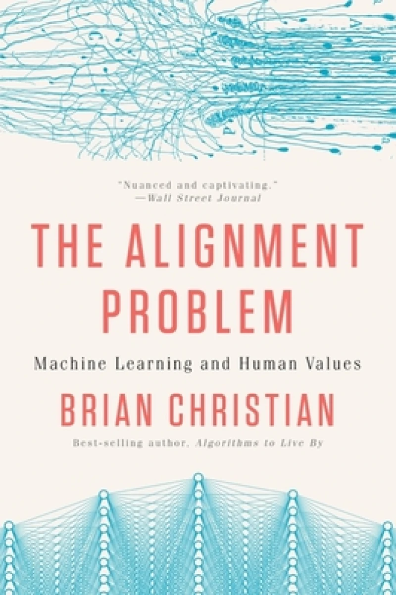 The Alignment Problem – Machine Learning and Human Values