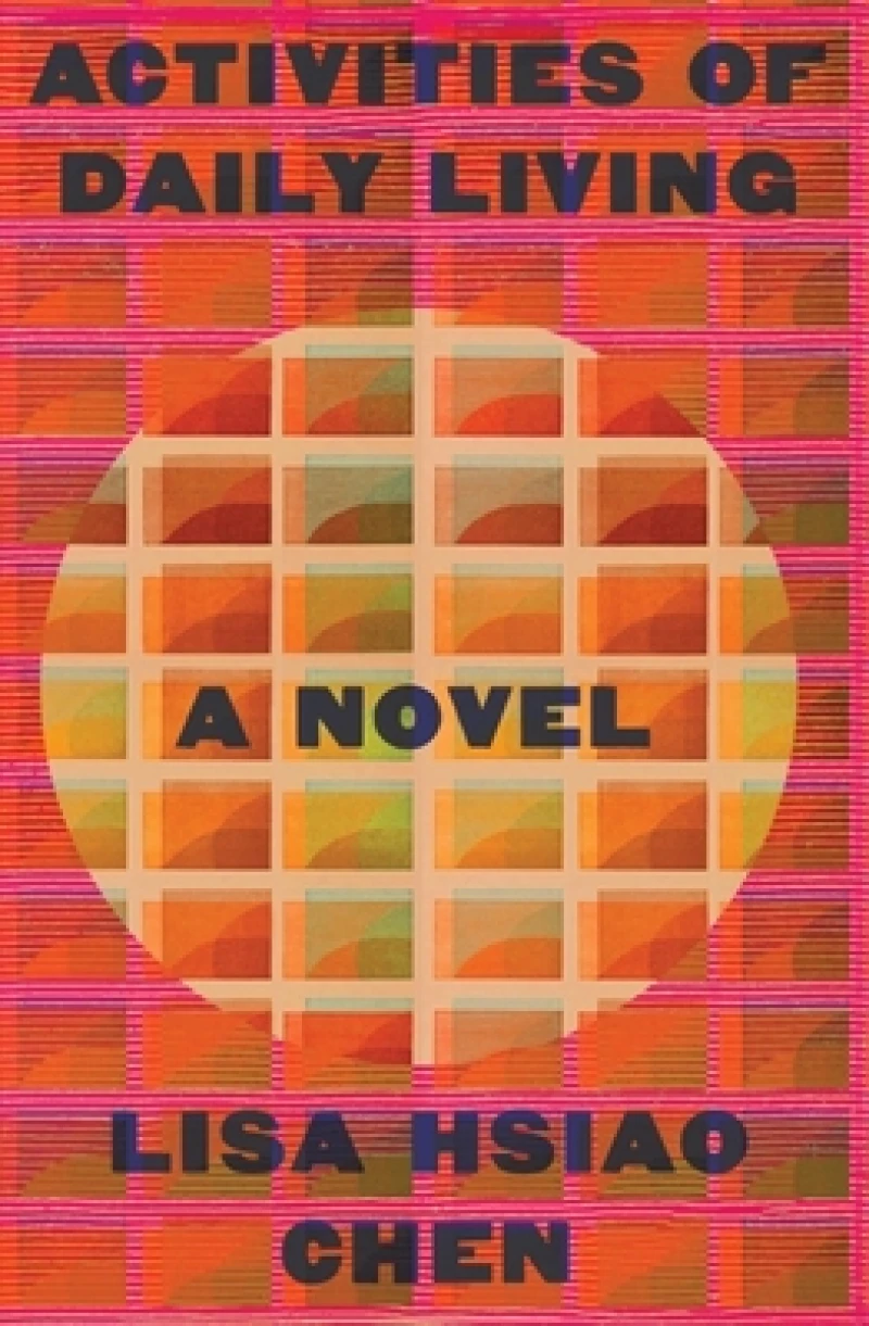 Activities of Daily Living - A Novel