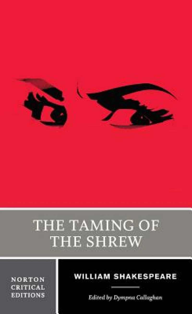 The Taming of the Shrew – A Norton Critical Edition