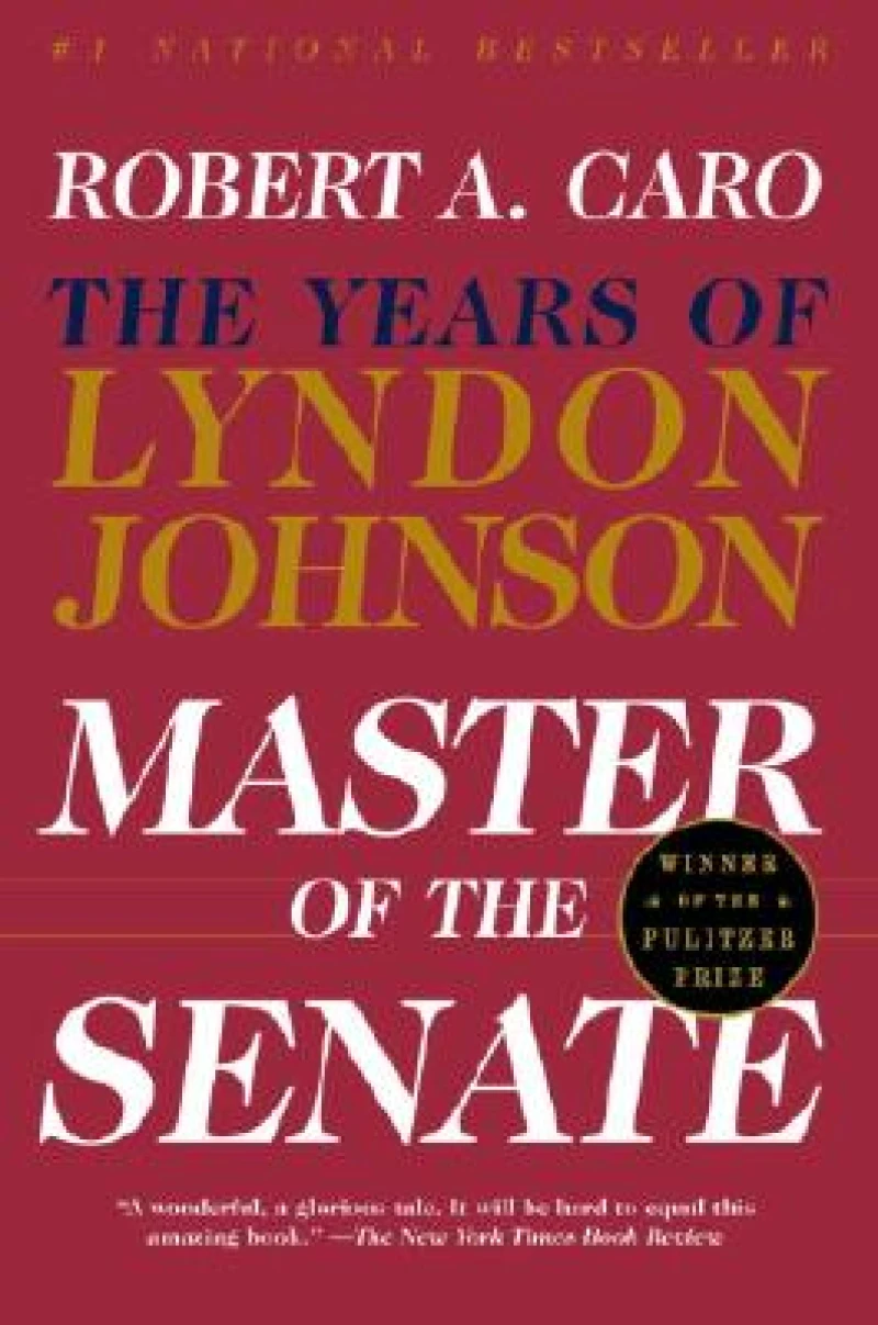 Master of the Senate (Pulitzer Prize Winner)