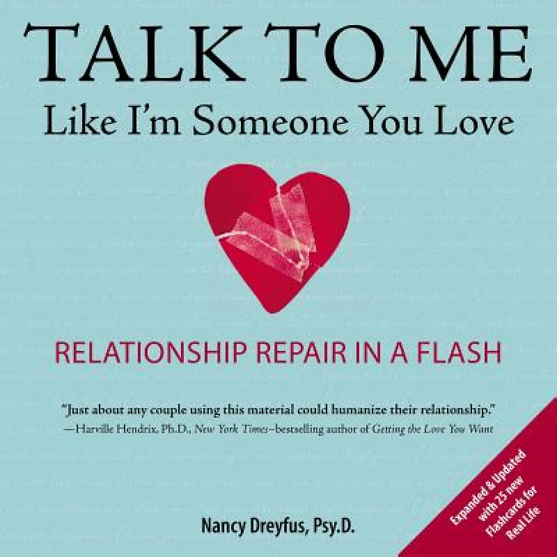 Talk to Me Like I''m Someone You Love, revised edition