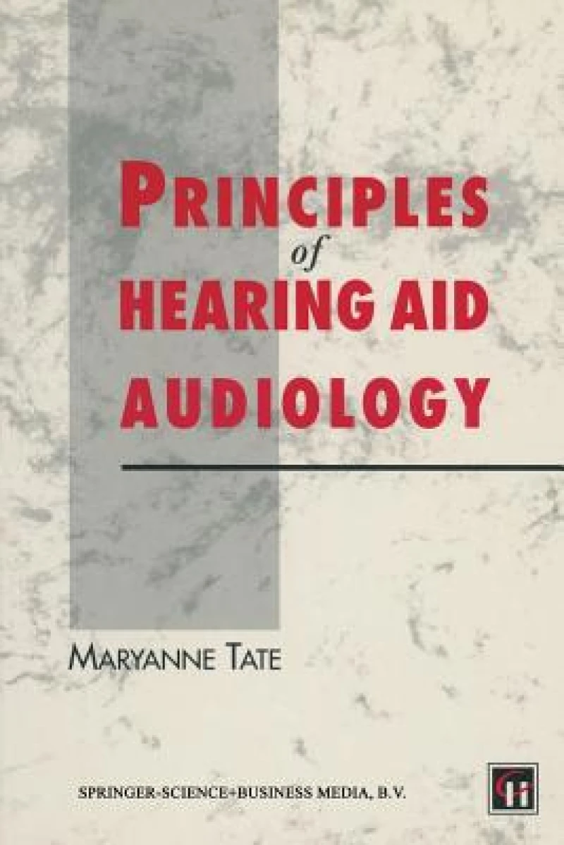 Principles of Hearing Aid Audiology