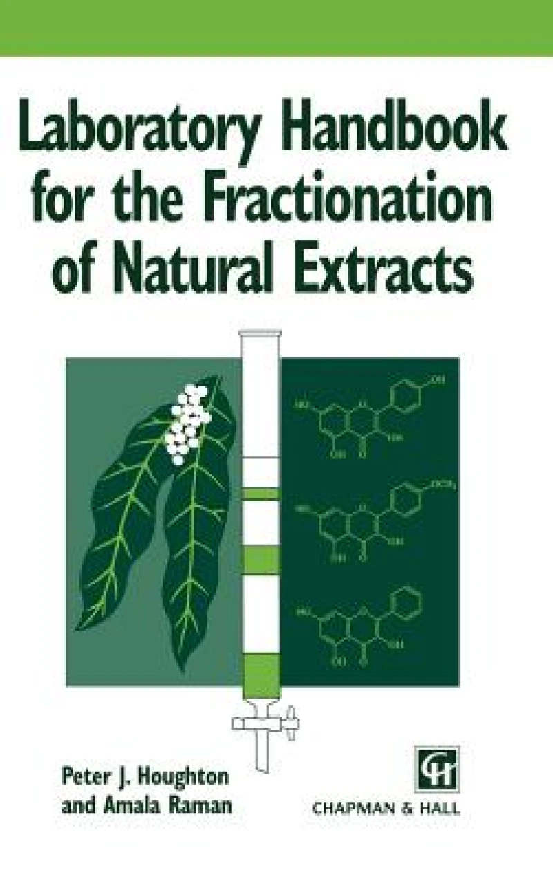 Laboratory Handbook for the Fractionation of Natural Extracts
