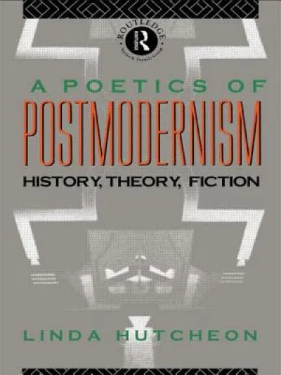 A Poetics of Postmodernism