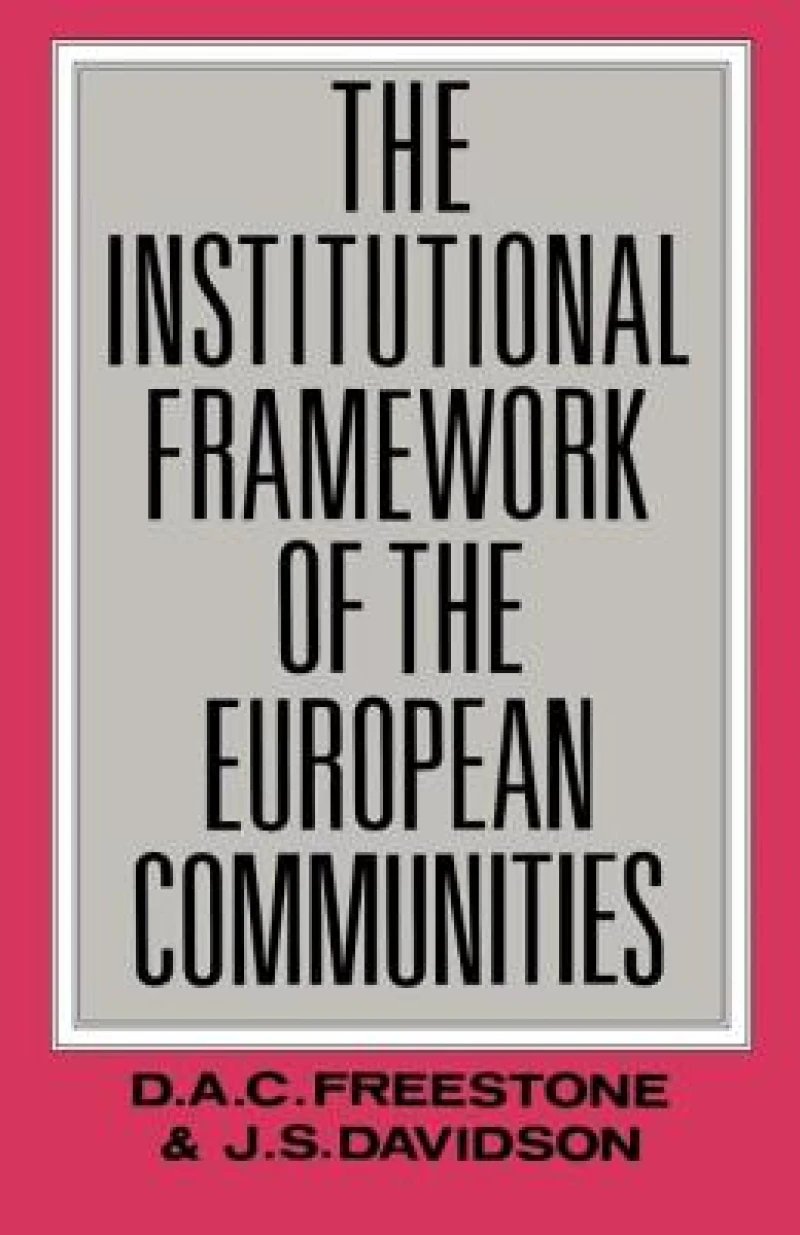 The Institutional Framework of the European Communities