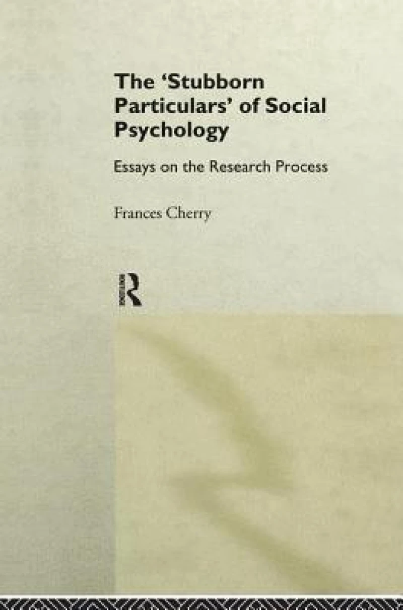 Stubborn Particulars of Social Psychology