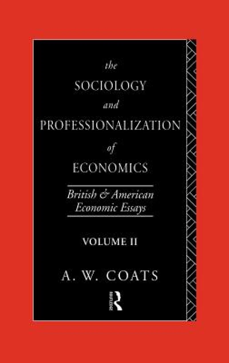 The Sociology and Professionalization of Economics
