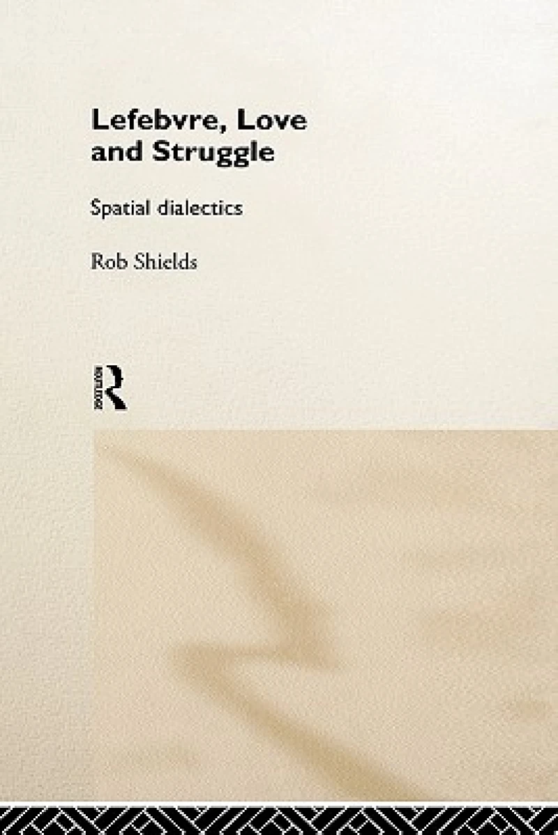 Lefebvre, Love, and Struggle