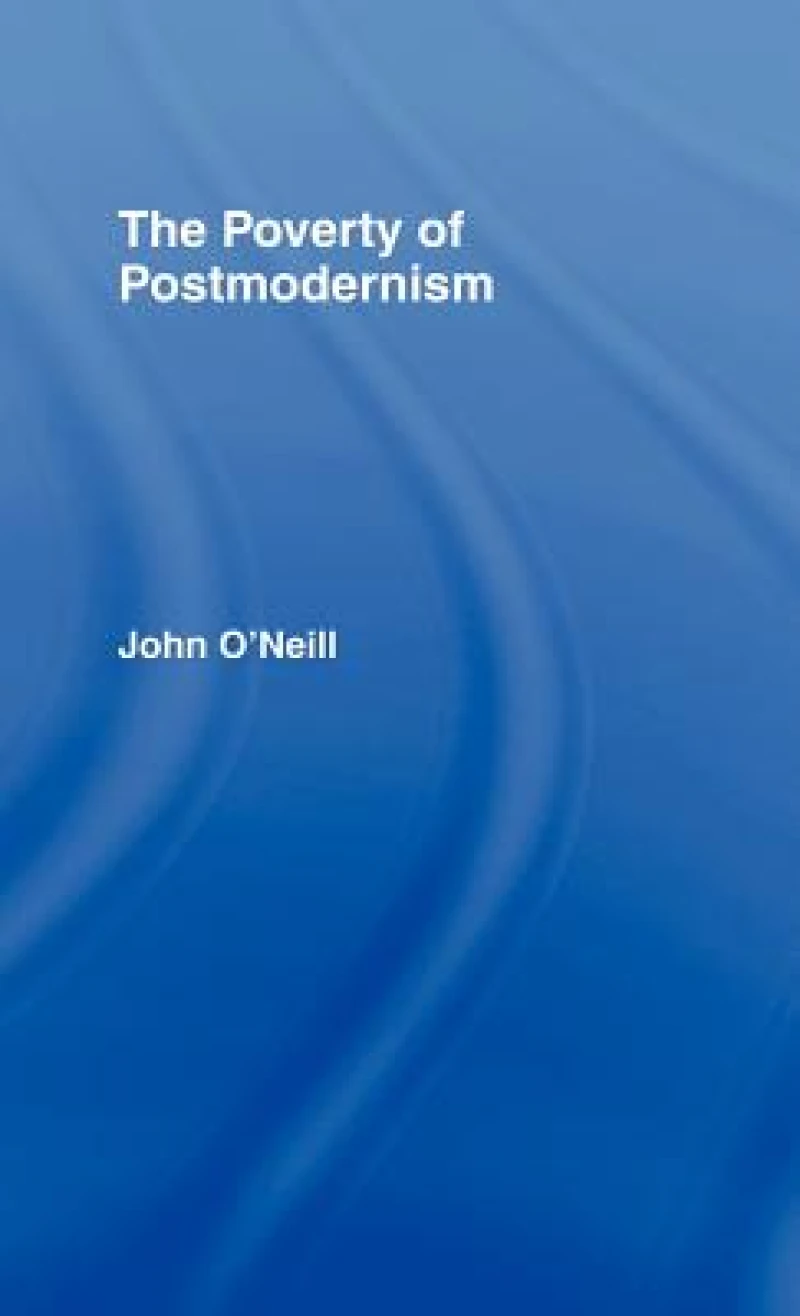 The Poverty of Postmodernism