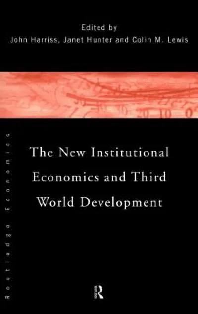 The New Institutional Economics and Third World Development