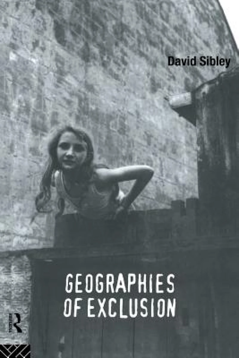 Geographies of Exclusion