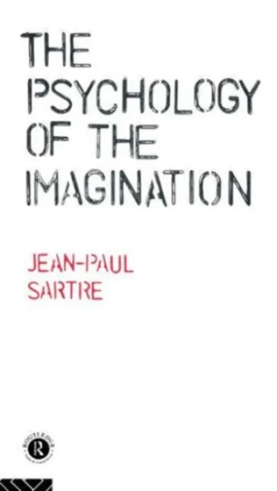 The Psychology of the Imagination