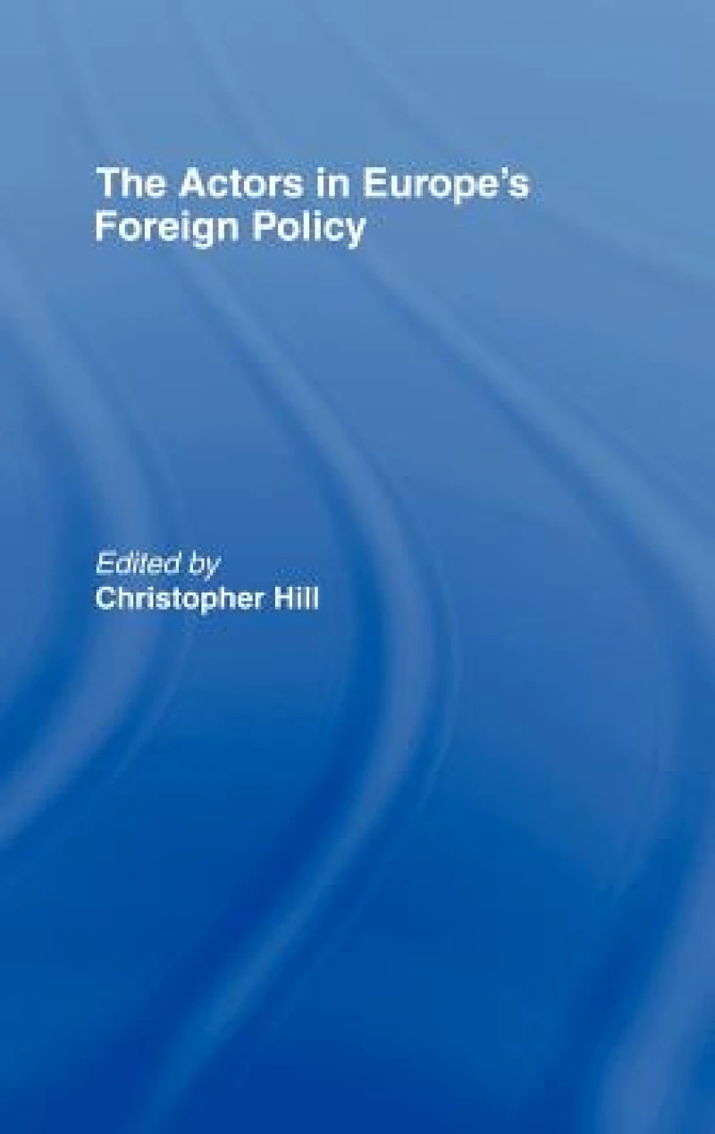 The Actors in Europe's Foreign Policy