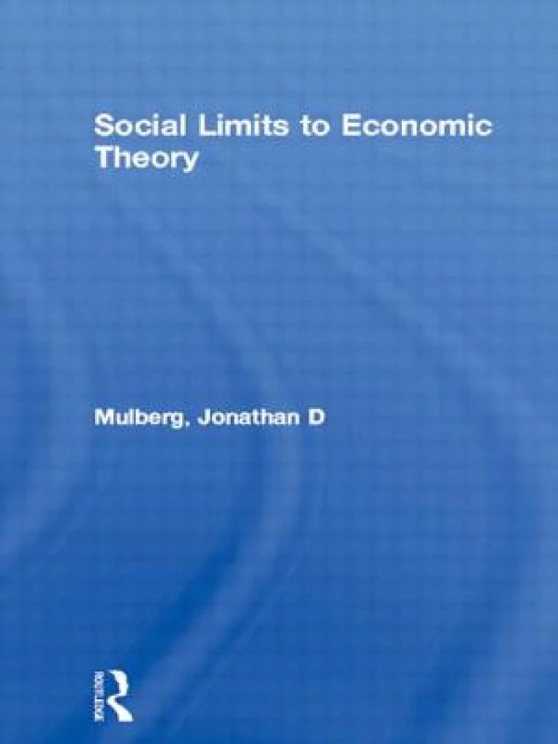 Social Limits to Economic Theory