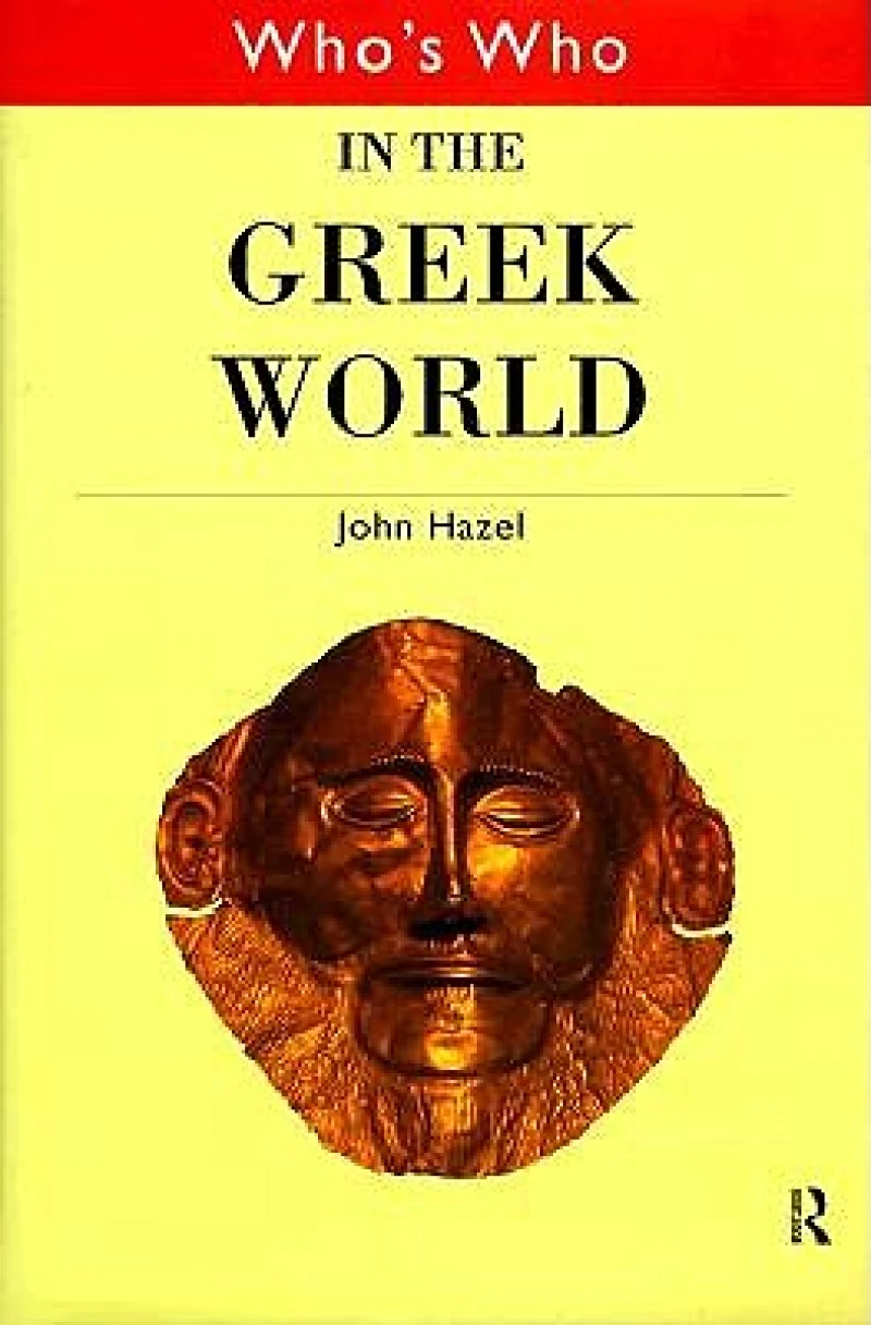 Who''s Who in the Greek World
