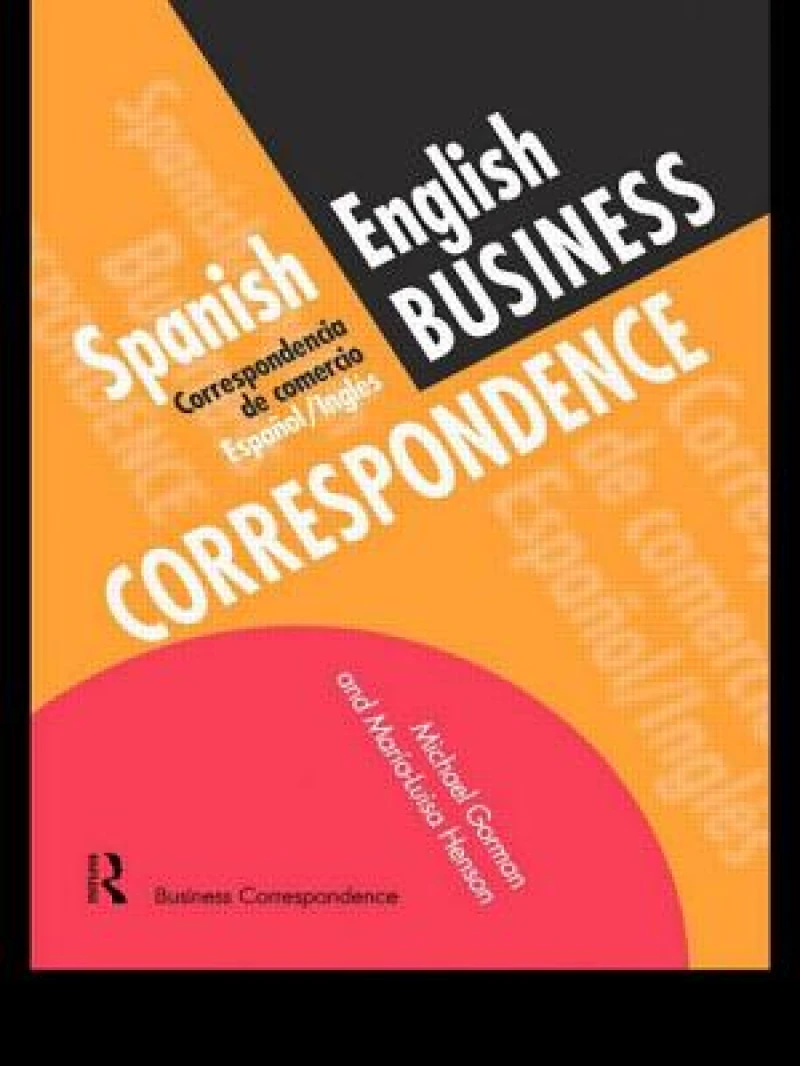Spanish/English Business Correspondence / Correspondecia De Comercio Espanol/Ingles