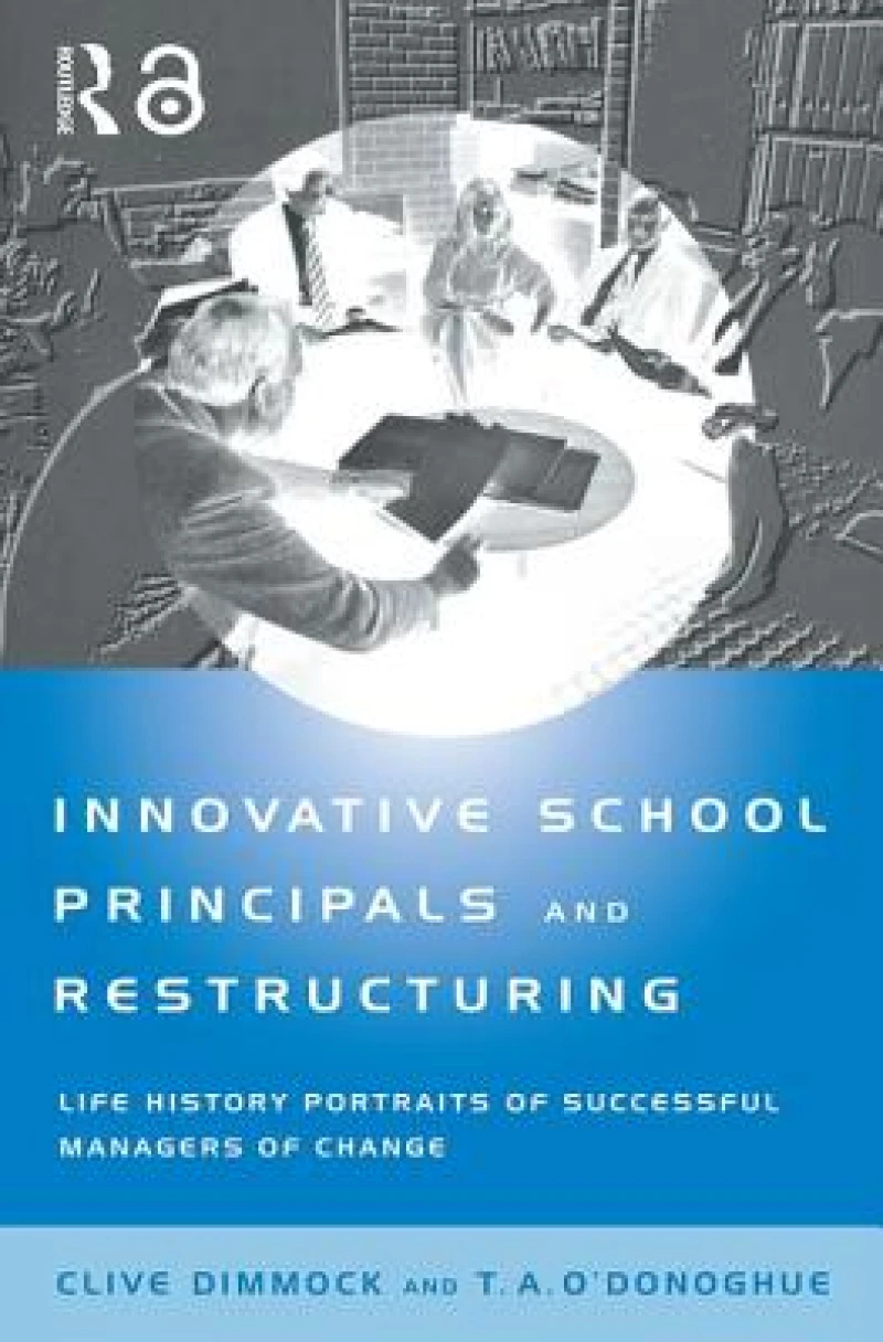 Innovative School Principals and Restructuring