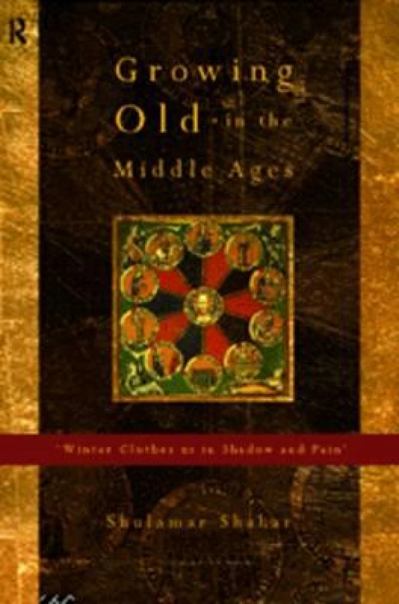 Growing Old in the Middle Ages