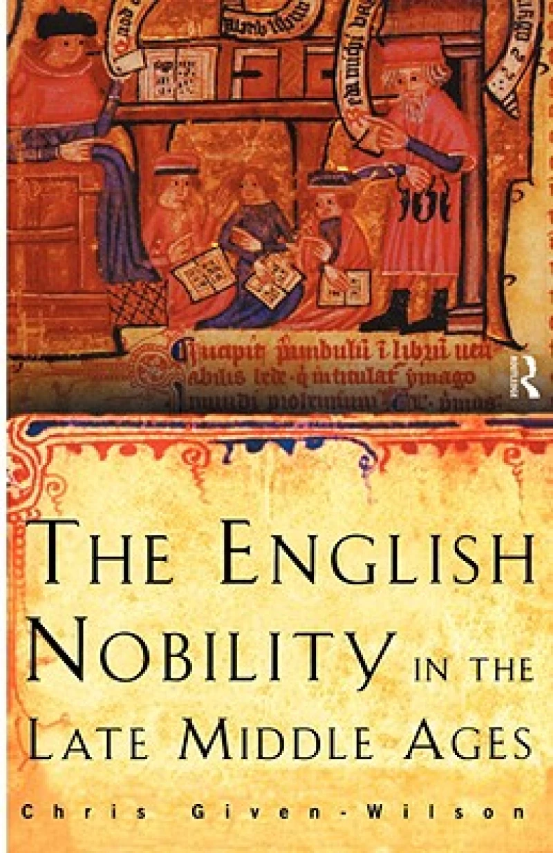 The English Nobility in the Late Middle Ages