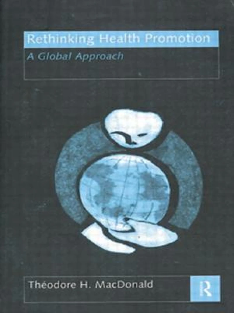Rethinking Health Promotion