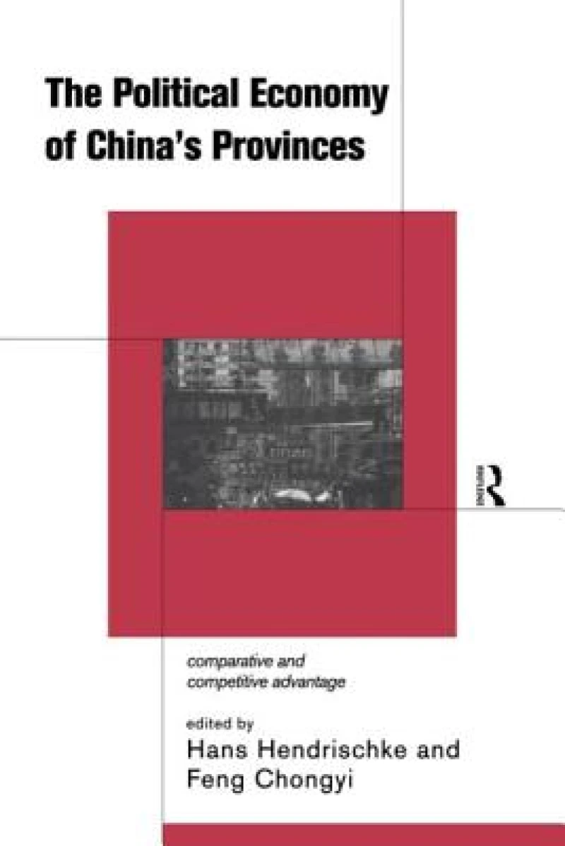 The Political Economy of China's Provinces