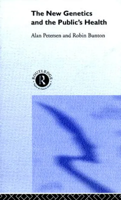 The New Genetics and The Public's Health